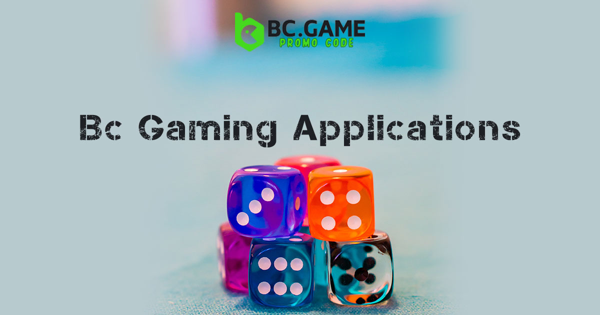 Bc Gaming Applications