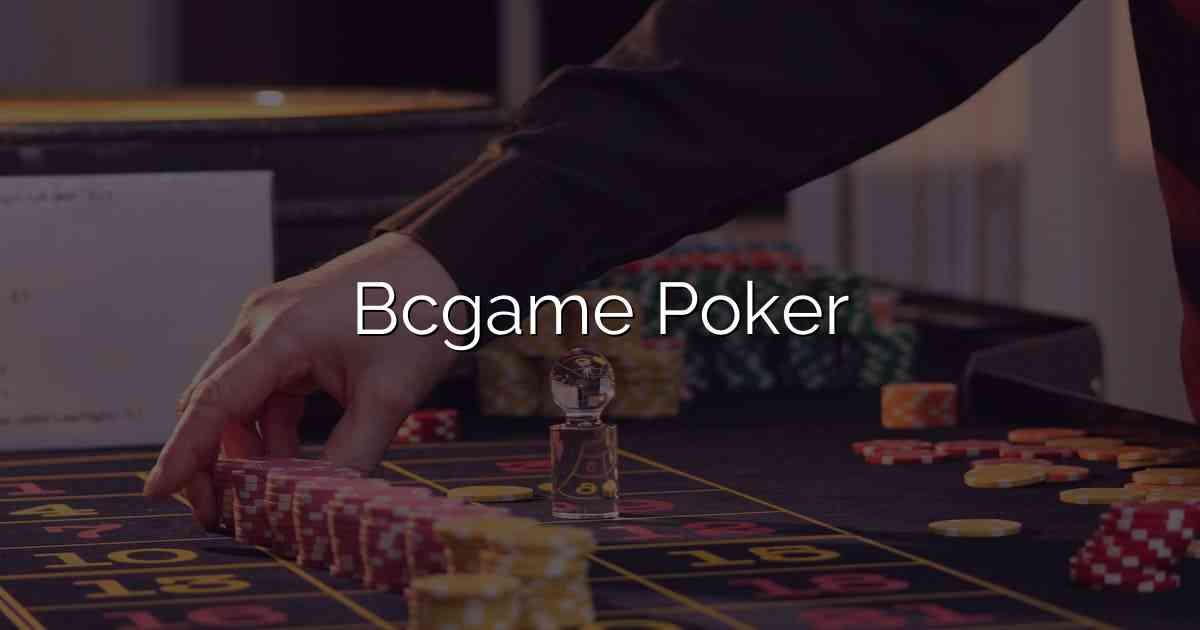 Bcgame Poker