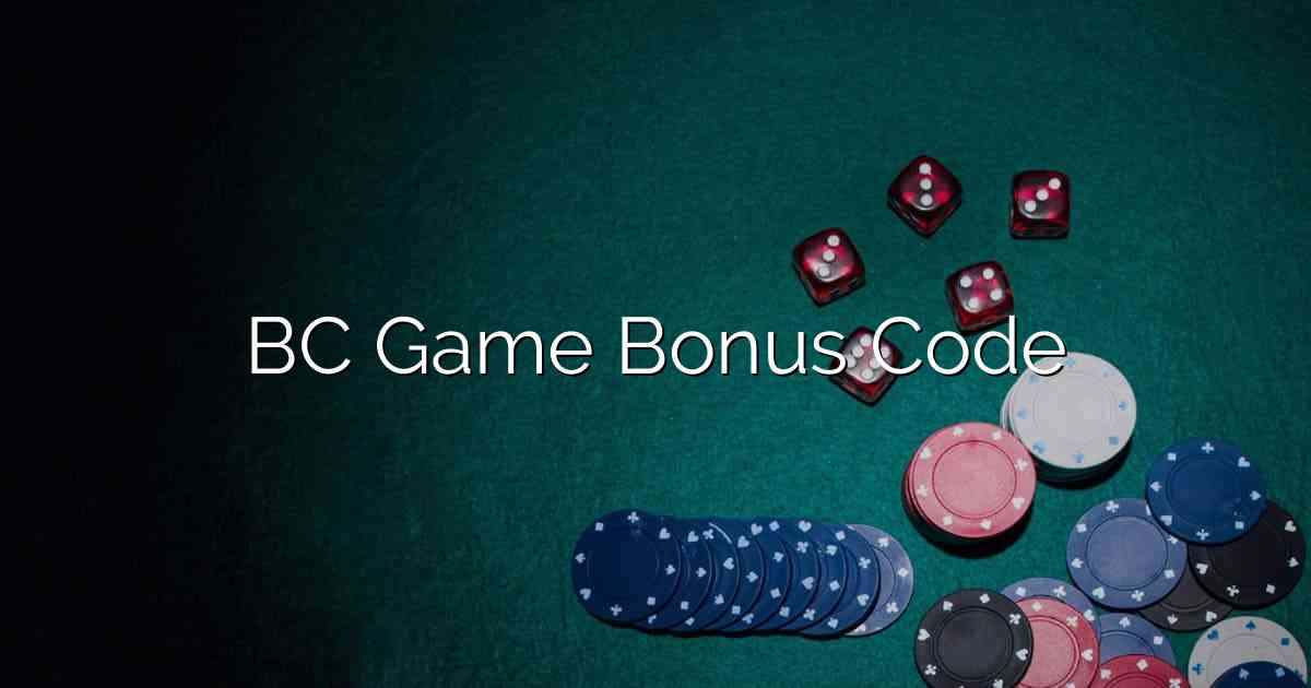 BC Game Bonus Code