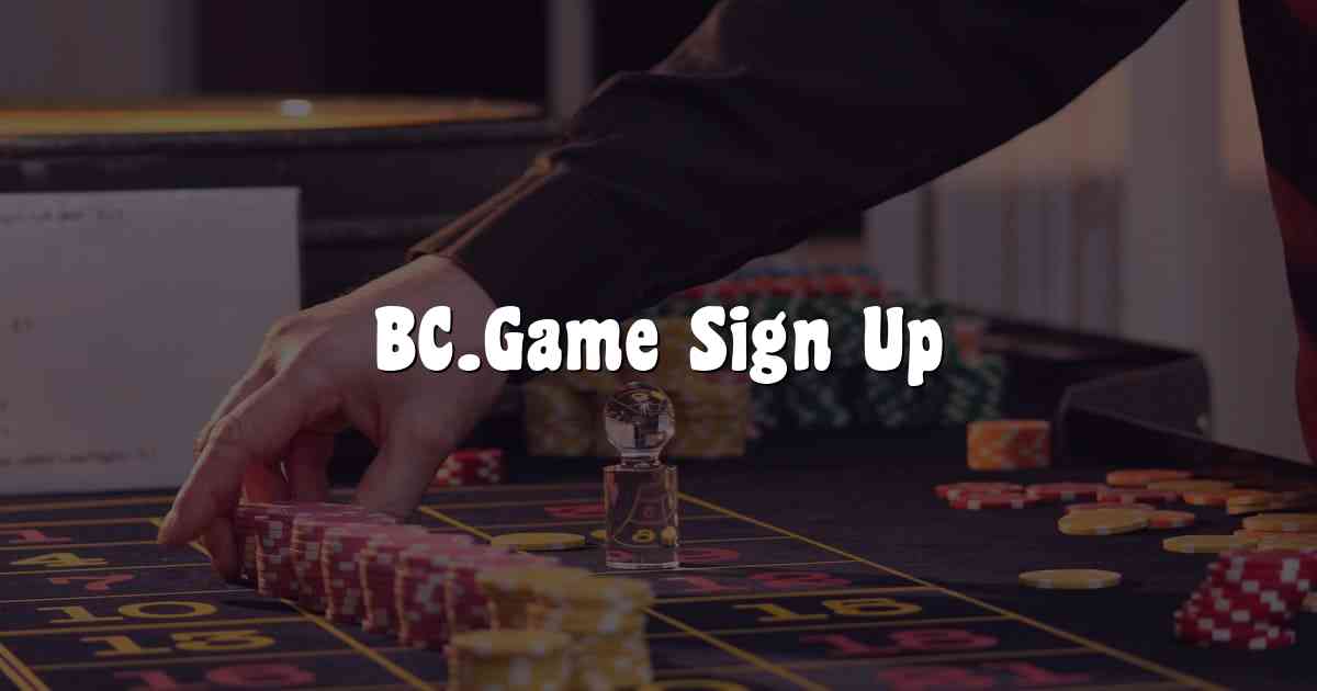 BC.Game Sign Up